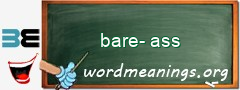 WordMeaning blackboard for bare-ass